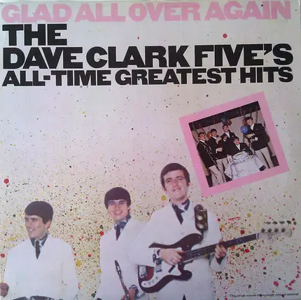 The Dave Clark Five - Glad All Over Again: The Dave Clark Five's All-Time Greatest Hits