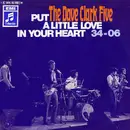 7'' - The Dave Clark Five - Put A Little Love In Your Heart / 34-06