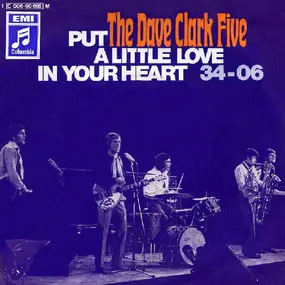 The Dave Clark Five - Put A Little Love In Your Heart