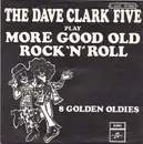 7inch Vinyl Single - The Dave Clark Five - Play More Good Old Rock 'N' Roll