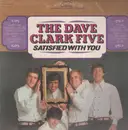 LP - The Dave Clark Five - Satisfied With You - ORIGINAL US STEREO