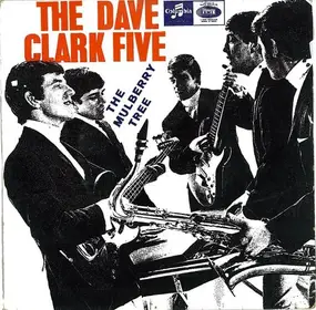 The Dave Clark Five - The Mulberry Tree