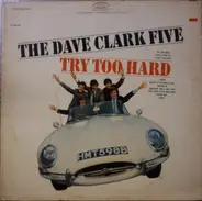 The Dave Clark Five - Try Too Hard