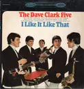 LP - The Dave Clark Five - I Like It Like That - Terre Haute Pressing