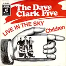 7inch Vinyl Single - The Dave Clark Five - Live In The Sky