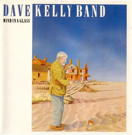 The Dave Kelly Band - Mind In A Glass