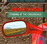 The Dave Kelly Band - Standing At The Crossroads