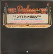 The Dave McKenna Trio - Plays The Music Of Harry Warren