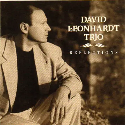 The David Leonhardt Trio - Reflections