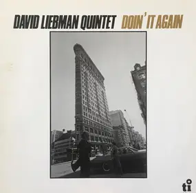 The David Liebman Quintet - Doin' It Again