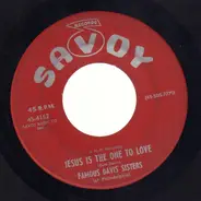 The Davis Sisters - Jesus Is The One To Love