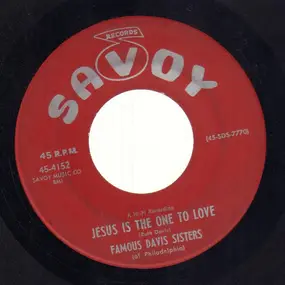 The Davis Sisters - Jesus Is The One To Love