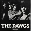 7inch Vinyl Single - The Dawgs - Shot Of Your Love