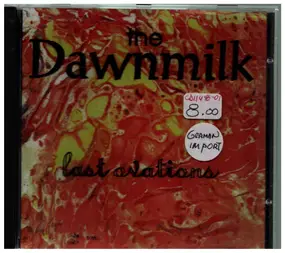 The Dawnmilk - Last Ovations