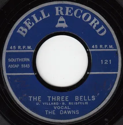 The Dawns , Ronnie Lawrence - The Three Bells / I Want To Walk You Home