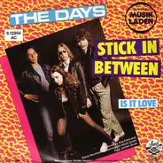 The Days - Stick In Between