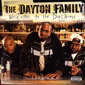 The Dayton Family - Welcome To The Dope House