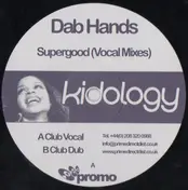 DAB HANDS - Supergood (Vocal Mixes)
