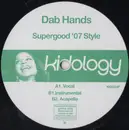12inch Vinyl Single - The Dab Hands - Supergood '07 Style