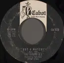 7inch Vinyl Single - The Daddy-O's - Got A Match? / Have A Cigar!
