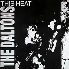 The Daltons - This Heat
