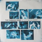 7inch Vinyl Single - The Damage Done - Never Wash Away - transparent blue pressing