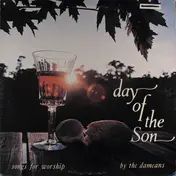The Dameans - Day Of The Son