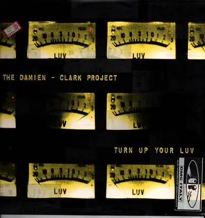The Damien - Clark Project - Turn Up Your Luv