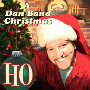 The Dan Band - HO: A Dan Band Xmas