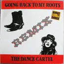 12inch Vinyl Single - The Dance Cartel - Going Back To My Roots (Remix)