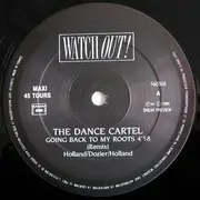 12inch Vinyl Single - The Dance Cartel - Going Back To My Roots (Remix)