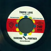 The Dancing Panther Danceband - Tropic Love / Cement Mixer (Put-Ti, Put-Ti)