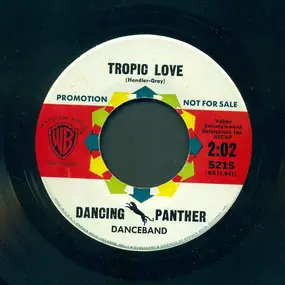 The Dancing Panther Danceband - Tropic Love / Cement Mixer (Put-Ti, Put-Ti)