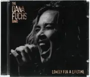 CD - The Dana Fuchs Band - Lonely For A Lifetime