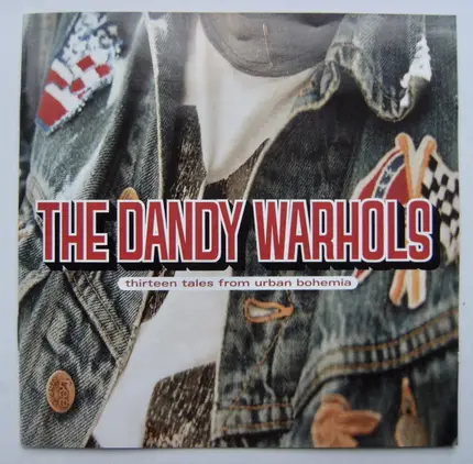 The Dandy Warhols - Thirteen Tales from Urban Bohemia