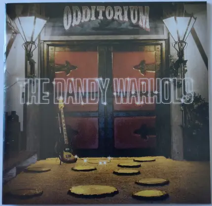 The Dandy Warhols - Odditorium or Warlords of Mars