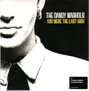 7inch Vinyl Single - The Dandy Warhols - You Were The Last High - White vinyl