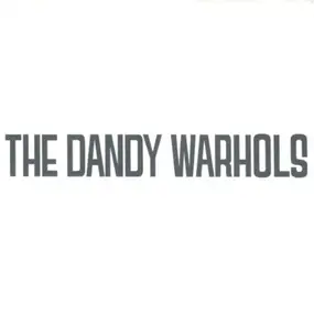 The Dandy Warhols - Dandys Rule,Ok?