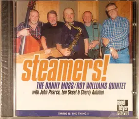 Danny Moss/Roy Williams Quintet - Steamers!