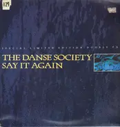 The Danse Society - Say It Again