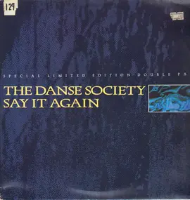Danse Society - Say It Again