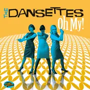 7inch Vinyl Single - The Dansettes - Oh My! - Numbered