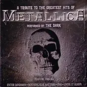Dark - A Tribute To The Greatest Hits Of Metallica