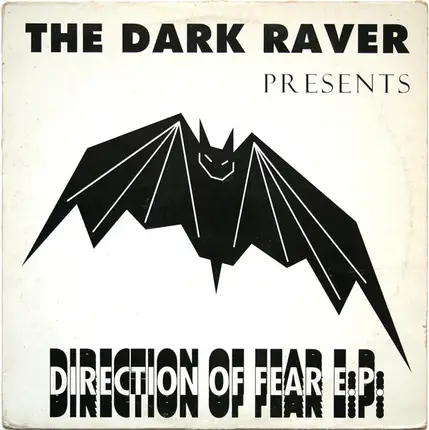 The Dark Raver - Direction Of Fear E.P.
