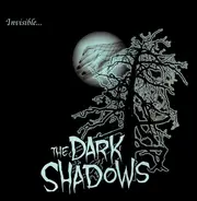 The Dark Shadows - Invisible...