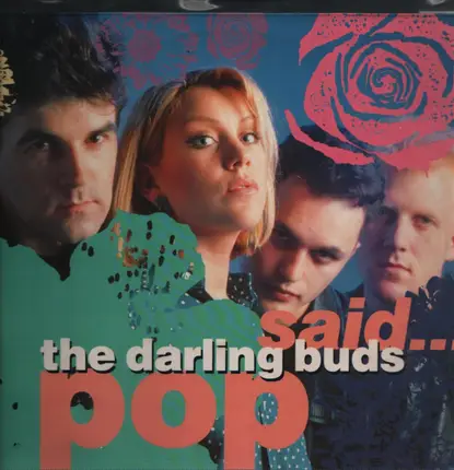 The Darling Buds - Pop Said...