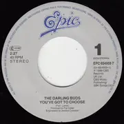 7inch Vinyl Single - The Darling Buds - You've Got To Choose
