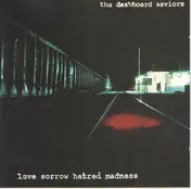 Dashboard Saviors - Love Sorrow Hatred Madness