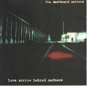 Dashboard Saviors - Love Sorrow Hatred Madness