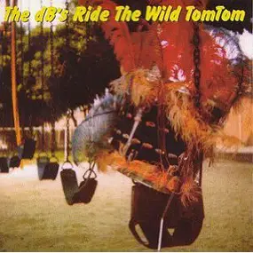 The dB's - Ride The Wild TomTom